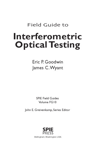 Field guide to interferometric optical testing