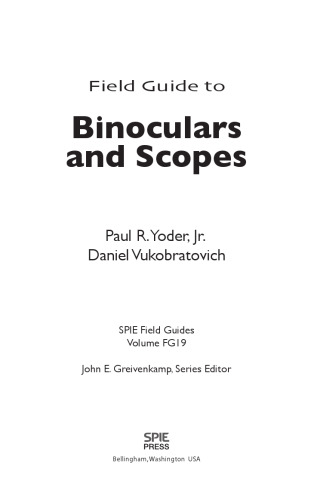 Field guide to binoculars and scopes