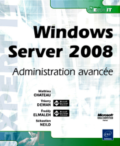Windows Server 2008 : administration avancée