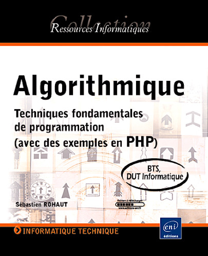 Algorithmique : techniques fondamentales de programmation : avec des exemples en PHP