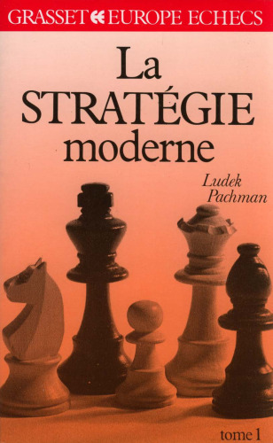 La Stratégie moderne aux échecs. 1