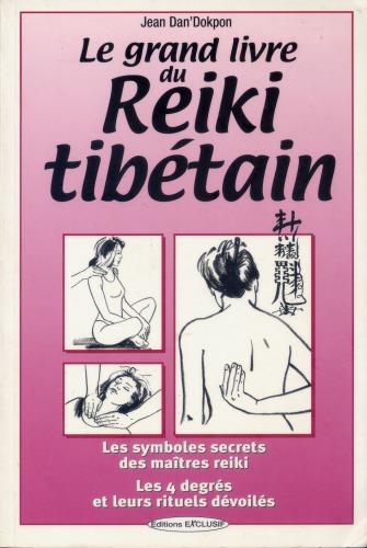 Le grand livre du reiki tibétain