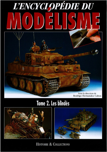 L'encyclopédie du modélisme. Tome 2, Les blindés