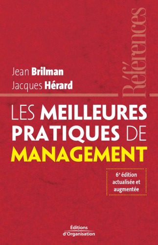 Les meilleures pratiques de management : dans le nouveau contexte économique mondial