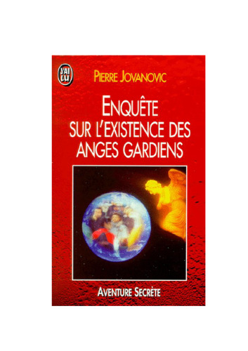 Enquete Sur L'Existence Des Anges Gardie