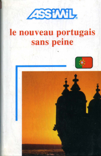 Assimil Portuguese: Le Nouveau Portugais Sans Peine Book