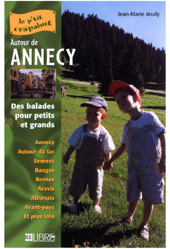 Autour de Annecy: Balades pour petits et grands