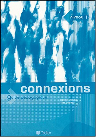 Connexions: Guide Pedagogique 1