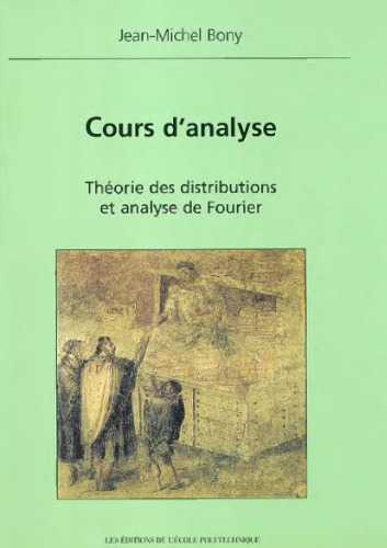 Cours d'analyse : Théorie des distributions et analyse de Fourier