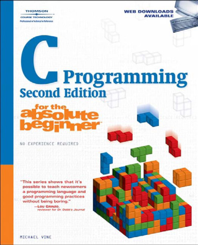 C Programming for the Absolute Beginner