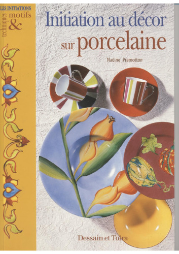 Initiation au décor sur porcelaine