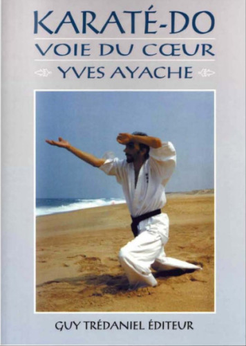 Karaté-do : voie du coeur
