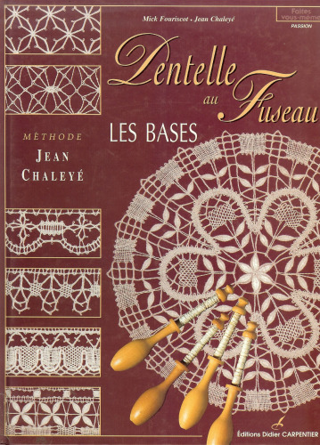 Les bases de la dentelle au fuseau : Méthode Jean Chaléyé
