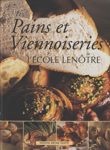 Pains et Viennoiseries: Bread and Viennese Breads