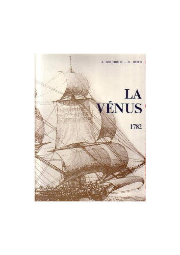 La Venus de l'ingenieur Sane, 1782: Fregate de 18 : monographie