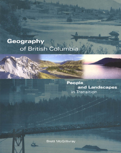 Geography of British Columbia: People and Landscapes in Transition