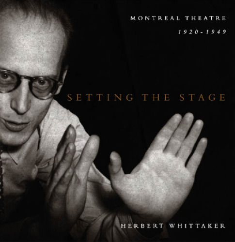 Setting the Stage: Montreal Theatre, 1920-1949