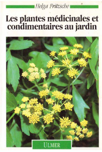 Les plantes médicinales et condimentaires au jardin