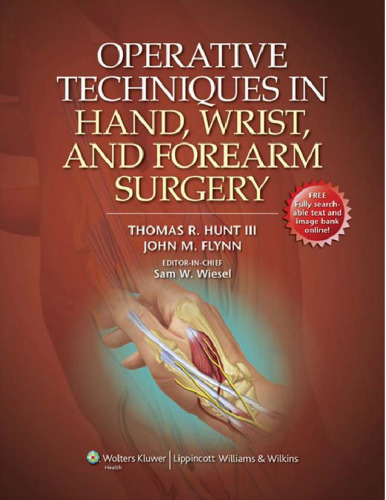 Operative Techniques in Hand, Wrist, and Forearm Surgery