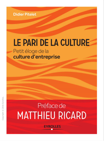 Le pari de la culture : Petit éloge de la culture d’entreprise