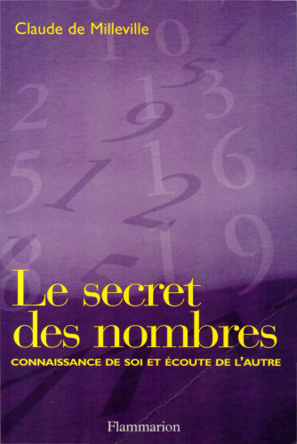 Le Secret des nombres : Connaissance de soi et écoute de l’autre