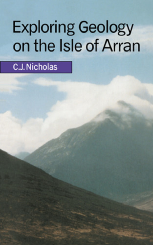 Exploring Geology on the Isle of Arran: A Set of Field Exercises that Introduce the Practical Skills of Geological Science