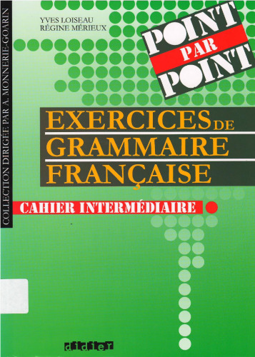 Exercices de Grammaire Française : Niveau intermédiaire, Livre