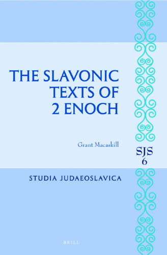 The Slavonic Texts of 2 Enoch