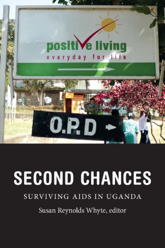 Second Chances: Surviving AIDS in Uganda