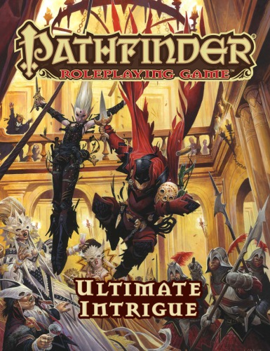 Pathfinder Roleplaying Game: Ultimate Intrigue