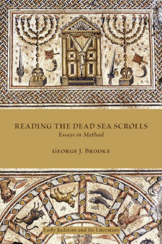 Reading the Dead Sea Scrolls: Essays in Method