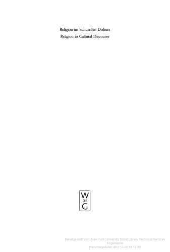 Religion Im Kulturellen Diskurs / Religion in Cultural Discourse: Festschrift für Hans G. Kippenberg zu seinem 65. Geburtstag / Essays in Honor of Hans G. Kippenberg on the Occasion of His 65th Birthday