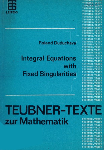 Integral equations with fixed singularities