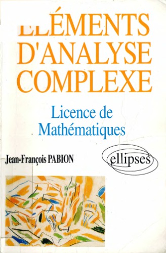 Eléments d’analyse complexe : Licence de mathématiques