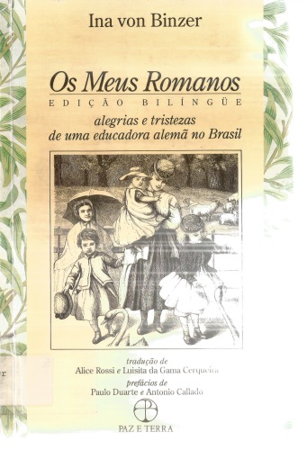 Os Meus Romanos - Alegrias e tristezas de uma educadora alemã no Brasil