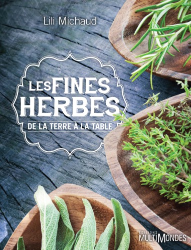 Les fines herbes : De la terre à la table
