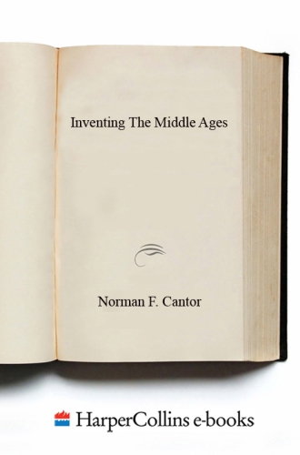 Inventing the Middle Ages : the lives, works, and ideas of the great medievalists of the twentieth century