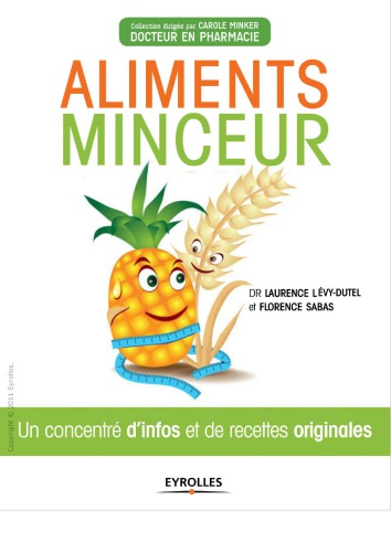 Aliments minceur : un concentré d’infos et de recettes originales