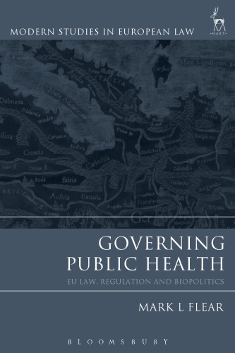 Governing Public Health: EU Law, Regulation and Biopolitics
