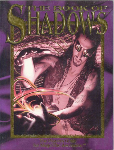 The Book Of Shadows - Mage Player’s Guide