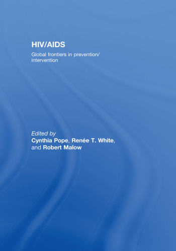 HIV/AIDS: Global Frontiers in Prevention/Intervention