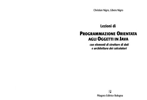 Lezioni di programmazione orientata agli oggetti in Java con elementi di strutture di dati e architettura dei calcolatori Copertina flessibile