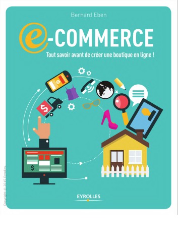 E-commerce : tout savoir avant de créer une boutique en ligne !