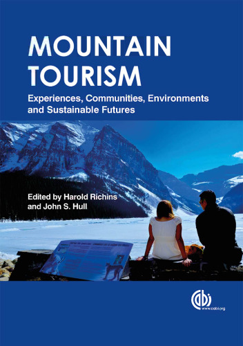 Mountain Tourism: Experiences, Communities, Environments and Sustainable Futures