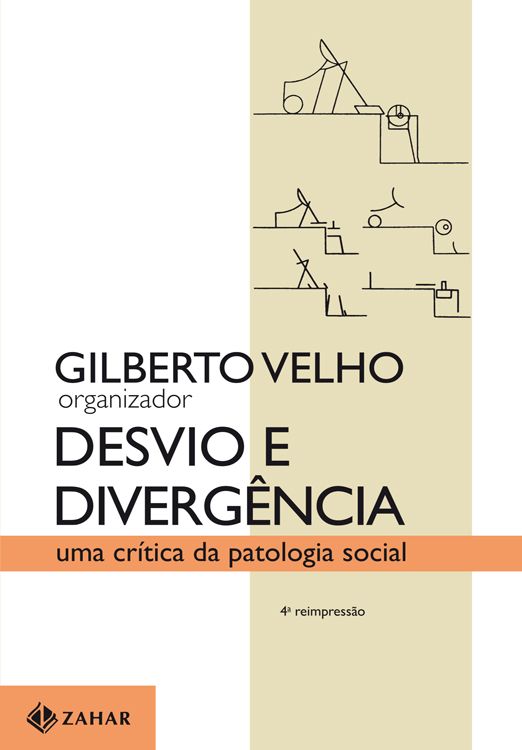 Desvio e Divergência - uma crítica da patologia social