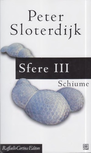 Sfere. Sferologia plurale. Schiume