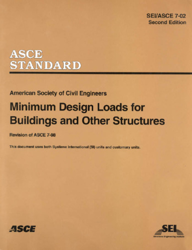 Minimum Design Loads for Buildings and Other Structures, SEI/ASCE 7-02