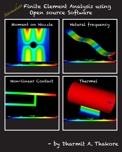 Intermediate Finite Element Analysis with Open Source Software