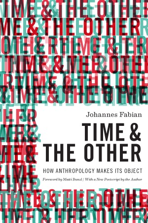 Time and the Other  How Anthropology Makes Its Object