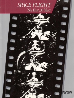 Space Flight. The First 30 Years